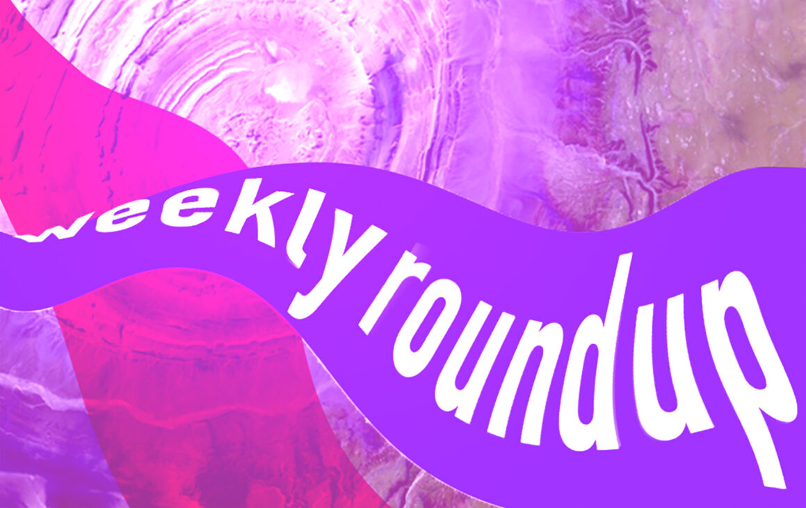 Weekly Roundup