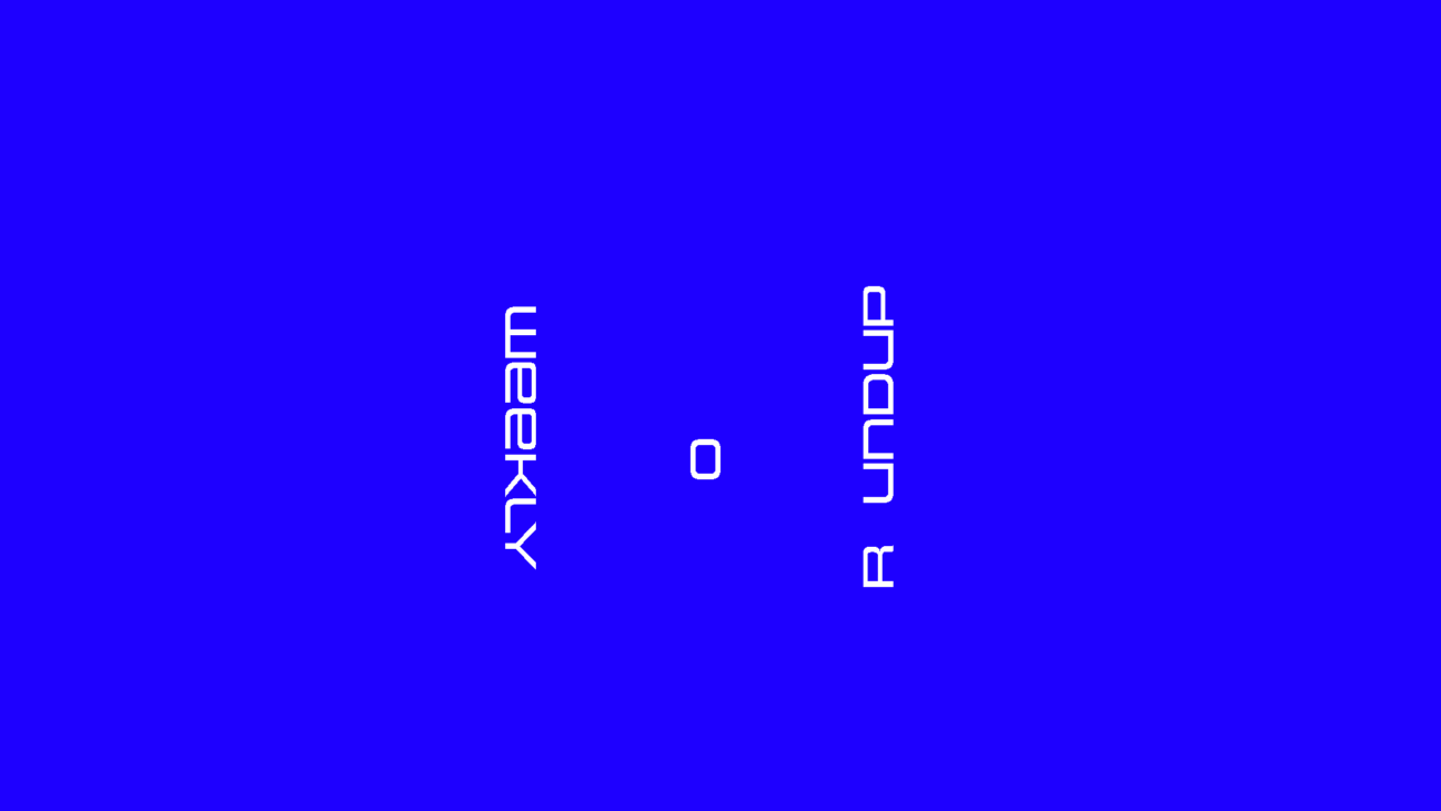 Weekly Roundup