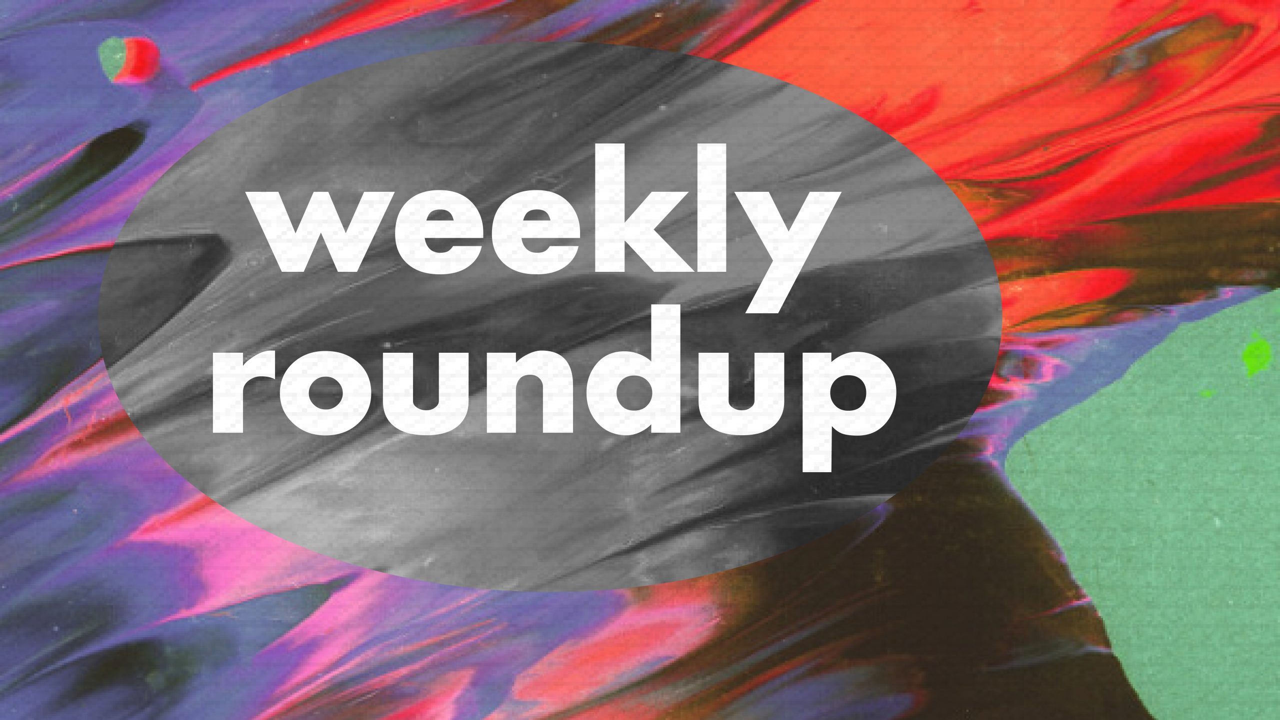 weekly roundup 25-01